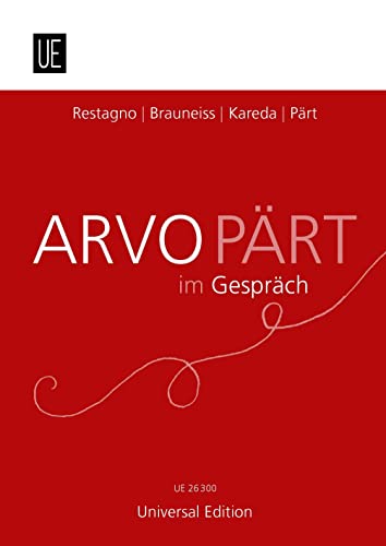 Arvo Pärt im Gespräch: Zum 75. Geburtstag von Arvo Pärt von Universal Edition AG